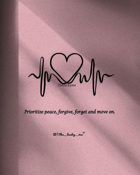 Forgive Forget Move On, Forgive And Forget Tattoo, Forgive But Never Forget Tattoo, Forgive And Forget Quotes, Prioritize Peace, Prioritize Your Peace, Forgive But Never Forget, Forgotten Quotes, Forgive And Forget