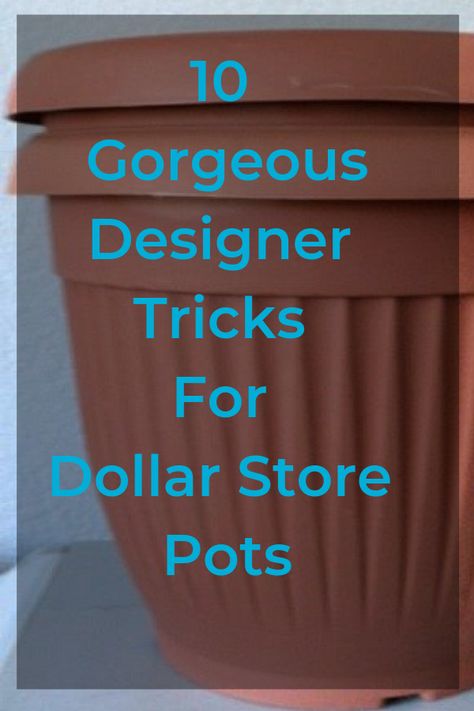 Here Are 10 Gorgeous Designer Tricks for Your Dollar Store Pots- Transform your dollar store pots into some spectacular! diy | repurpose | dollar store |dollar store crafts | crafts |planting | pots | gardening | Plastic Flower Pot Makeover, Flower Pot Makeover, Pot Makeover, Cheap Flower Pots, Gemüseanbau In Kübeln, Gardening Crafts, Plant Pot Diy, Planting Pots, Container Gardening Flowers