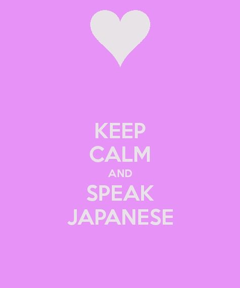 Keep calm and speak Japanese. / おちぎいてにほんごをはなしておいてください。/ 落ち着いて日本語を話しておいてください。 Speak Japanese, Japanese Stuff, Learning Japanese, Japanese Phrases, Japanese Language Learning, Calm Quotes, Keep Calm Quotes, Comfort Shoe, Shoe Repair