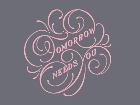 Tomorrow Needs You by Novia Jonatan Tomorrow Needs You Tattoo, Survivor Tattoo, Health Art, Garden Fun, Love Yourself First, Stay Strong, Body Mods, Need You, Amazing Gardens