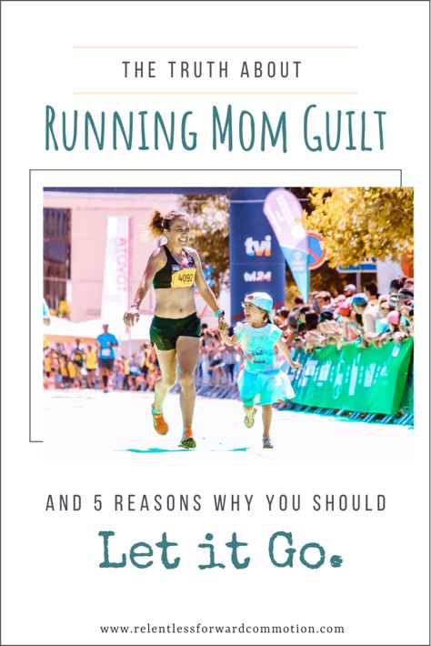 Running Mom Guilt: 5 Reasons Why You Should Let It Go - RELENTLESS FORWARD COMMOTION Pregnant Running, Postpartum Running, Training Program Workout Routines, Disney Half Marathon, Fit Moms, Marathon Tips, Running Mom, Vis Dev, Mother Runner