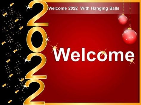 New Year's Wishes, Bye 2022, Welcome 2023, Hello 2023, Welcome New Year, Ppt Free, Happy New Year Pictures, Happy New Year 2022, Professional Powerpoint Templates