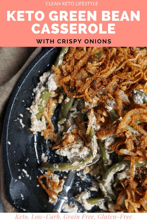 Our Keto Green Bean Casserole is made from scratch but oh so simple to make! It's fresh, creamy and offers a crispy crunch from the fried onion topping. This will be a crowd fave to serve at Thanksgiving.  It is keto, low-carb, grain-free, and gluten-free! Keto Green Bean Casserole, Holiday Dinner Sides, Keto Thanksgiving Recipes, Keto Green, Green Beans Side Dish, Keto Holiday Recipes, Keto Thanksgiving, Greenbean Casserole Recipe, Keto Holiday