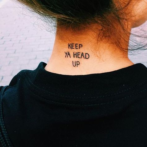 Words. Simple Neck Tattoos, Tupac Tattoo, Back Of Neck Tattoo, Neck Tattoos Women, Up Tattoo, Disney Tattoo, Geniale Tattoos, Bad Tattoos, Diy Tattoo