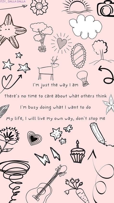 Subtle Itzy Wallpaper, Itzy Lyrics Wallpaper, Itzy Quotes, Itzy Lyrics, Itzy Dalla Dalla, Super Power Girl, Meaningful Lyrics, Meant To Be Quotes, Kpop Quotes