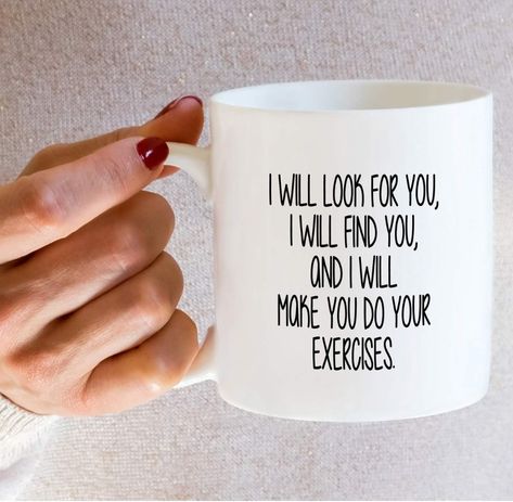 Link Funny, Pta Gifts, Gifts For Personal Trainer, Birthday Gifts For Friends, Physical Therapy Exercises, Karma Quotes, Do Exercise, Ceramic Coffee Mugs, Funny Mug