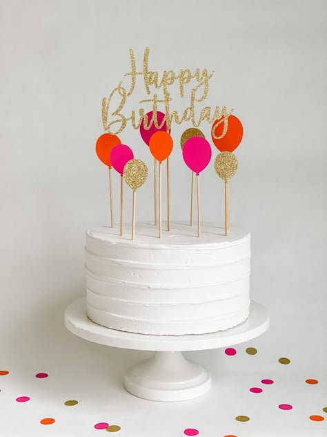 Happy Birthday Script, Simple Cake Topper, Script Cake Topper, Gold Happy Birthday, Balloons Cake, Handmade Cake Topper, Orange Balloons, Funny Birthday Cakes, Diy Cake Topper