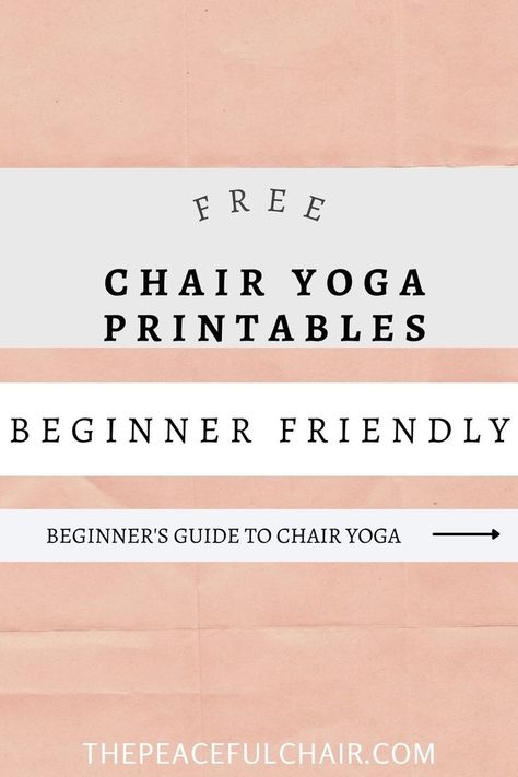 A light pink background with the words "free chair yoga printables, beginner friendly, and beginner's guide to chair yoga". Chair Yoga Free, Chair Yoga Poses, Chair Pose Yoga, Seated Exercises, Chair Pose, Chair Exercises, Chair Yoga, Yoga Exercise, Free Yoga