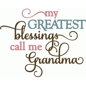 Silhouette Design Store: my greatest blessings call me grandma phrase Grandma Silhouette, Grandparents Quotes, Grandma Quotes, Vinyl Shirts, Silhouette Cameo Projects, Silhouette Design Store, Cricut Vinyl, Silhouette Projects, Silhouette Svg