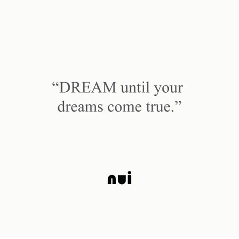 Your Dream, My Dream Quotes, Make Your Dreams Real, Quotes About Dream, This Is My Year Of Dreams Coming True, Qoutes About Dream Come True, Following Your Dreams Quotes, Quotes Dreams, Dream Quote