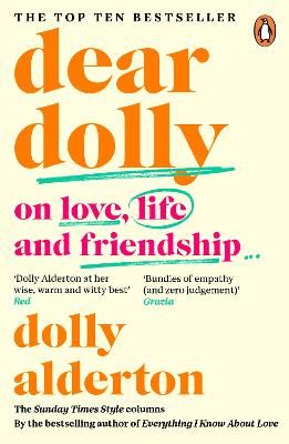 Buy Dear Dolly by Dolly Alderton from Waterstones today! Click and Collect from your local Waterstones or get FREE UK delivery on orders over £25. Dear Dolly, Dolly Alderton, Agony Aunt, Friendship And Dating, Millennials Generation, When Things Go Wrong, Reading Apps, English Book, Penguin Books