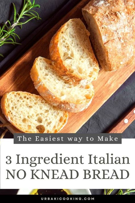 Fast Italian Bread, Rustic Italian Crusty Bread, Essential Ingredients For Cooking, No Knead Bread Loaf Pan, 3 Ingredient Artisan Bread, No Knead Italian Bread Recipes, Rustic Italian Bread Recipe, 30 Minute Bread, Three Ingredient Bread Recipes