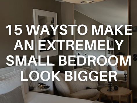 Are you looking to upgrade an extremely small bedroom to make it look bigger? We have 15 tips to help you get started with your remodel! How To Make A Small Room Feel Bigger, Small Bedroom Full Size Bed Layout, Make Small Room Look Larger, Make A Small Bedroom Look Bigger, Make Small Bedroom Look Larger, Bedroom Ideas For Small Rooms For Adults, How To Make Small Bedroom Look Bigger, How To Make Bedroom Look Bigger, How To Make A Bedroom Look Bigger