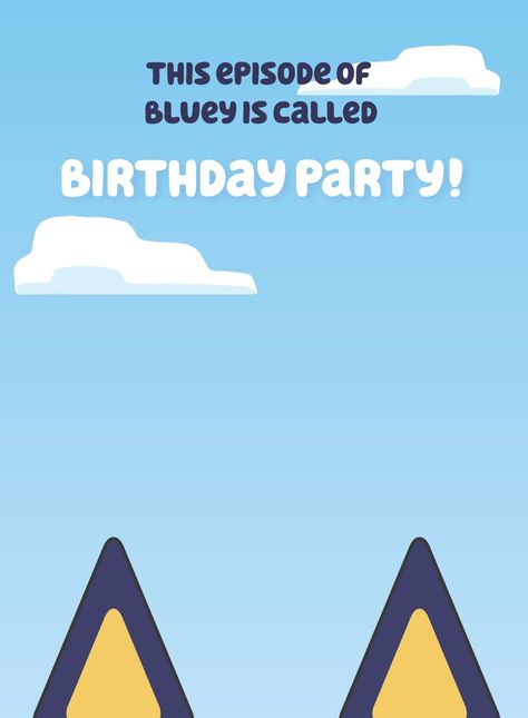 This Episode Of Bluey Is Called Sign, Bluey Party Drinks, This Episode Of Bluey Birthday Sign, Bluey Birthday Printables, Bluey Bandit, Fiesta Bluey, 1st Birthday Invitation Template, Bluey Party, Bluey Birthday