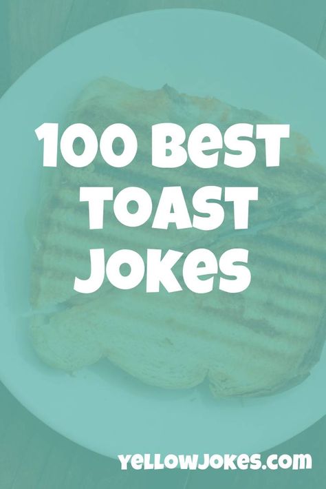 100 Best Toast Jokes Funny Toasts, Birthday Toast, Birthday Jokes, Burnt Toast, Drinking Buddies, Army Men, Lucky Day, Irish Men, I Win