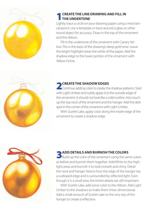 Step by step colored pencil tutorial. Shiny, gold christmas ornament. Gold Color Pencil Drawing, Coloring Gold Tutorial, Colored Pencil Practice, How To Draw An Ornament, Prismacolor Gold Combination, Color Pencil Tutorial Step By Step, Metallic Colored Pencil Drawing, Colour Pencil Tutorial, How To Color Gold With Colored Pencils