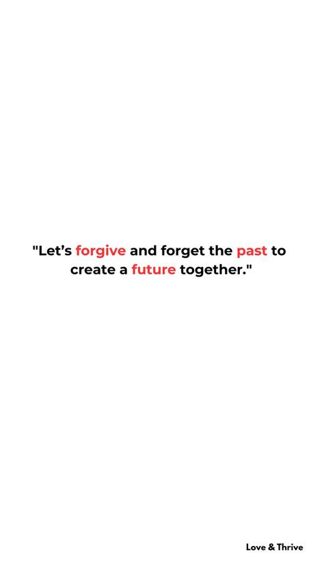 #together #backtogether #gettingitdone #gettingmybodyback
#relationshipquotes #lovequotes #couplegoals #rekindlelove #secondchances #forgiveness #happilyeverafter #togetheragain #nevergiveup #lovestory
#LoveWins #RekindleTheFlame #BackTogetherVibes #SecondChances #LoveQuotes #RelationshipGoals #TogetherAgain #HeartfeltMoments #CouplesInLove  #NostalgicFeels Forgive And Forget Quotes, Forget The Past Quotes, Letting Go Of Past, Forget The Past, Power Of Healing, Past Quotes, Forgotten Quotes, Loving Relationship, Forgetting The Past