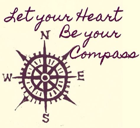 Let your heart be your compass Compass Sayings Quotes, Guidance Counselor Bulletin Boards, Counselor Bulletin Boards, Anchor Quotes, Tattoo 2015, Camping Tattoo, Bestie Tattoos, Christian Bulletin Boards, Guidance Counselor