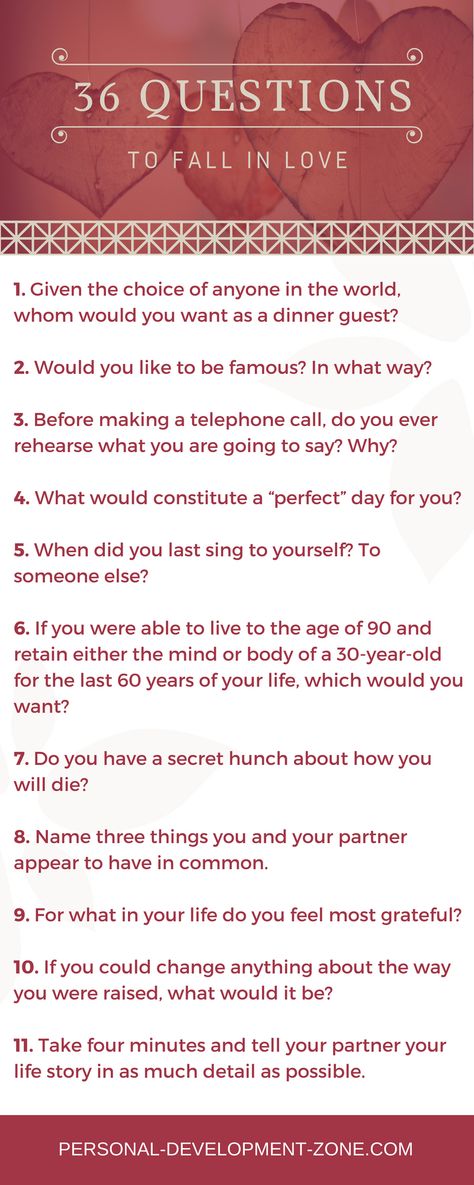 The New York Times lists the "36 questions to fall in love". So, if you want to fall in love or simply to make your love even stronger, read and answer to these powerful questions... Relationships goals | Personal development | self growth | communication #personaldevelopment #communication #relationships #selfgrowth #selfdiscovery #selfimprovement #relationshipgoals Questions To Make Him Fall For You, Love Questions Relationships, Questions To Know If You Are In Love, 21 Questions To Fall In Love, Make Someone Fall In Love With You, 36 Questions To Fall In Love List, 35 Questions To Fall In Love, Questions To Make Someone Fall For You, Question To Fall In Love