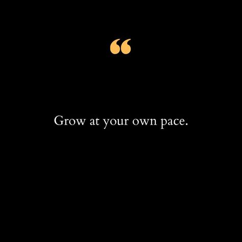 In a world that often pressures us to meet certain milestones by a certain age, it's essential to remember that everyone's journey is unique. "Grow at your own pace" is a gentle reminder to embrace your personal timeline. Whether it's in your career, personal development, relationships, or hobbies, it's perfectly okay to take things slow and steady. Growth is not a race; it's a deeply personal process that should be approached with patience and self-compassion. Comparing yourself to others c... Take Things Slow Quotes, Timeline Quotes, Slow Quotes, Hobby Quotes, Grow At Your Own Pace, Personal Timeline, Taking Things Slow, Loved Quotes, Hobbies Quote