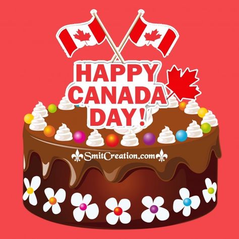 HAPPY CANADA DAY - SmitCreation.com Happy Birthday Canada, Happy Canada Day, Canada Day, Happy Birthday, Birthday Cake, Cake, Birthday