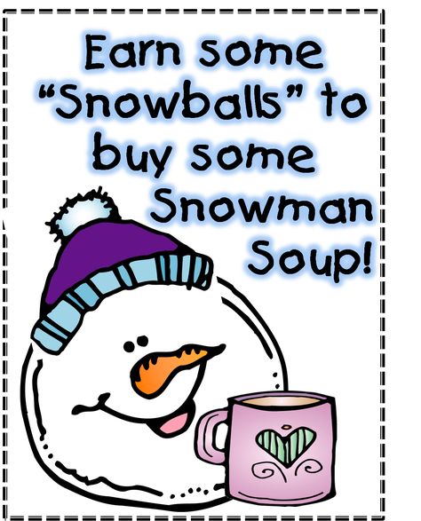 Hello Everyone!  Snowman Soup??  That's right!  Our first graders are earning snowballs to trade in for Snowman Soup on Friday. This time of... Classroom Incentives, Snowman Soup, Snowmen Activities, Behavior Incentives, Christmas Teaching, Winter Classroom, Incentive Programs, Winter Preschool, Kindergarten Ideas