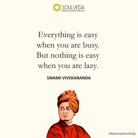 If you want to be successful in any walk of life, hard work is a necessity. Traveling on that road may be tough but it is much better than sitting idle at home. This #NationalYouthDay2022, get rid of your excuses and fight for your dreams. #soulveda #SwamiVivekananda #swamivivekananda #quotesandsayings #nationalyouthday #motivatingquotes Get Rid Of Laziness, Laziness Quotes, Lazy Quotes, Quotes By Famous Personalities, Swami Vivekanand, Youth Day, Hard Work Quotes, Swami Vivekananda, Heart Quotes Feelings