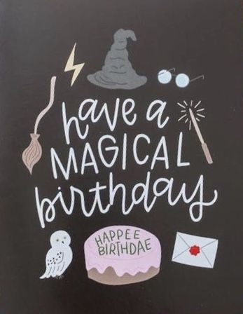 Harry Potter Birthday Wishes, Harry Potter Gift Ideas Diy Birthday, Harry Potter Gift Ideas Diy, Harry Potter Lettering, Harry Potter Happy Birthday, Harry Potter Birthday Quotes, 25th Birthday Wishes, Harry Potter Teachers, Harry Potter Birthday Cards