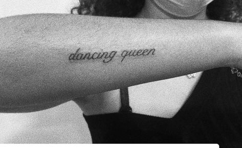 Dancing Queen Tattoo Ideas, Dancing Queen Tattoo, Queen Tattoo, Lip Tattoos, Dancing Queen, A Tattoo, Inspirational Tattoos, Arm Tattoo, Tattoo Quotes