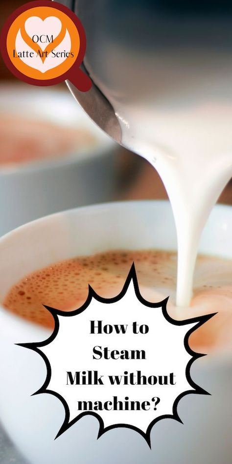 How To Make Steamed Milk, How To Steam Milk Without A Steamer, Latte Recipe With Espresso Machine, Steamed Milk At Home, How To Steam Milk, Coffee Questions, Steam Milk, Kitchen Whisk, Steamed Milk