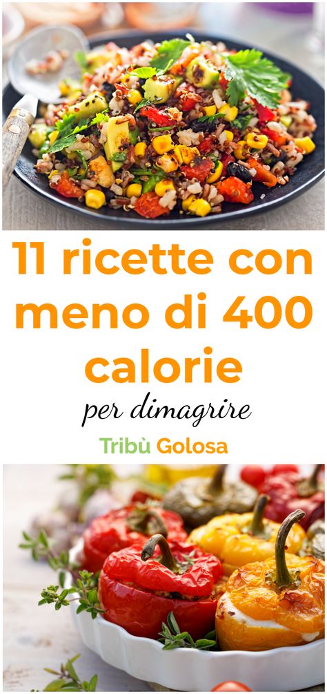 Per rimettervi #informa per l' #estate ecco alcune #ricette con meno di 400 #calorie per non rinunciare al gusto!  #dimagrire #ricettelight #tribugolosa #gourmettribe #golosiditalia #cucina #cucinaitaliana #cucinare #italianrecipes #food #italianfood #foodstyling #yummy #foodlover #ricette #recipe #homemade #delicious #ricettefacili Cena Light, Pasti Fit, Lost 100 Pounds, Healthy Gluten Free Recipes, Best Diet Plan, Health Dinner Recipes, Idee Pasto Sano, Healthy Meal Plans, Good Healthy Recipes