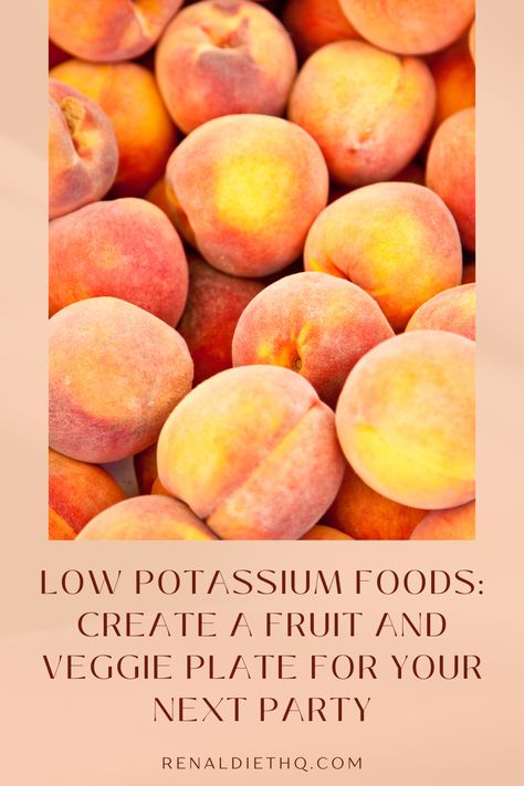 Renal diets need low potassium food, and we get that that can be overwhelming...click to learn about which fruits and vegetables are low potassium and how you can put together a fruit and vegetable tray easily! For amazing renal diet recipes, check out our meal plan options! Low Potassium Recipes Meals Renal Diet, Low Sodium Low Potassium Recipes Renal Diet, Low Sodium Low Potassium Low Phosphorus Recipes, Plant Based Renal Diet Recipes, Why Are You So Sodium Radium Potassium, End Stage Renal Diet, Renal Diet Menu, Low Potassium Diet, Low Potassium Recipes