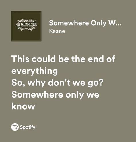 Lyrics Collage, Somewhere Only We Know, Meaningful Lyrics, Music Motivation, Song Recommendations, Song Lyric Quotes, Spotify Lyrics, Lyrics Aesthetic, Favorite Lyrics