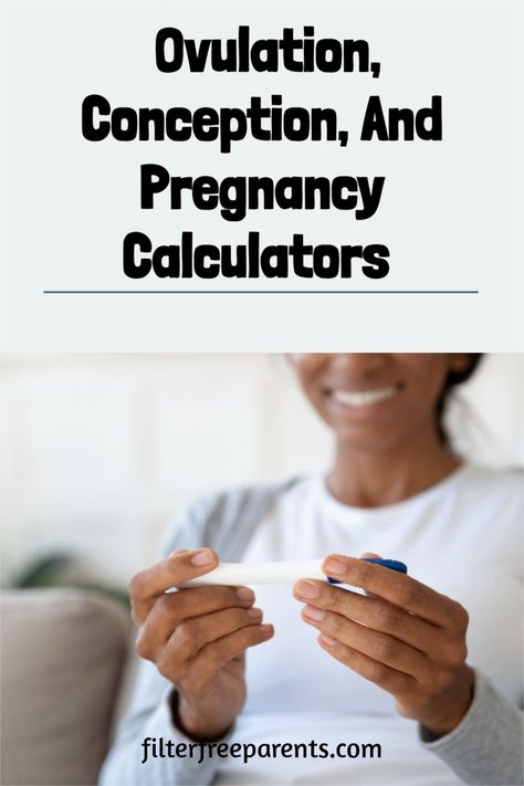 The Best Ovulation, Conception, And Pregnancy Calculators For Every Mom-To-Be | Filter Free Parents Conception Calculator, Four Weeks Pregnant, Conception Date, Ovulation Calendar, Ovulation Calculator, Pregnancy Calculator, Medical Questions, Trying To Get Pregnant, Trying To Conceive