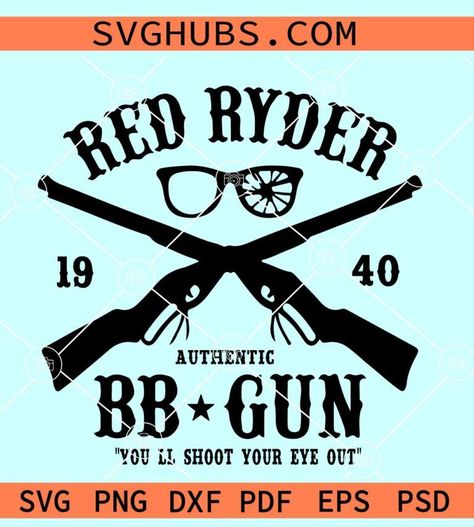 Red Ryder SVG, You’ll shoot your eye out svg, A Christmas story svg, Ralphie SVG, Christmas Movie svg, Oh fudge svg Christmas Story Svg, Christmas Movie Svg, Red Ryder, Oh Fudge, Christmas Story, Christmas Movie, Svg Christmas, A Christmas Story, Christmas Movies