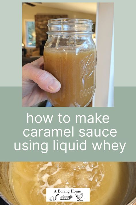 Turn your liquid whey into a delicious sweet and tangy caramel sauce with this easy recipe! Goat Milk Whey Recipes, Goat Milk Caramel Sauce, Whey Caramel Recipe, Whey Uses Recipes, Recipes That Use Whey, Whey Caramel Sauce, Recipes Using Whey From Yogurt, What To Do With Whey From Yogurt, Liquid Cheese Recipes