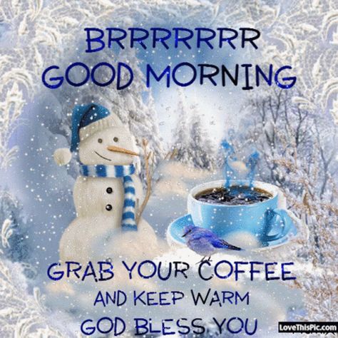 Good Morning Snowman GIF - Good Morning Snowman Grab Your Coffee - Discover & Share GIFs Christmas Morning Quotes, Good Morning Winter Images, Good Morning Christmas, Good Morning Winter, Birthday Wishes For Friend, Slaap Lekker, Cute Good Morning Quotes, Cold Morning, Happy Winter