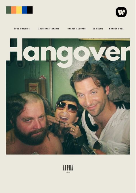 Graphic design,poster, hangover The Hangover Movie Poster, The Hangover Poster, Hangover Meme, Hangover Poster, Basement Movie Room, Song Posters, Alpha Designs, Movie Wall, The Hangover