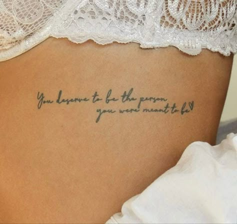 Meant To Be Tattoo, Quotes Tattoos For Women, Be Tattoo, Word Tattoo Designs, Rib Tattoo Quotes, Side Hip Tattoos, Tato Minimal, Rib Tattoos For Women, Personal Beliefs