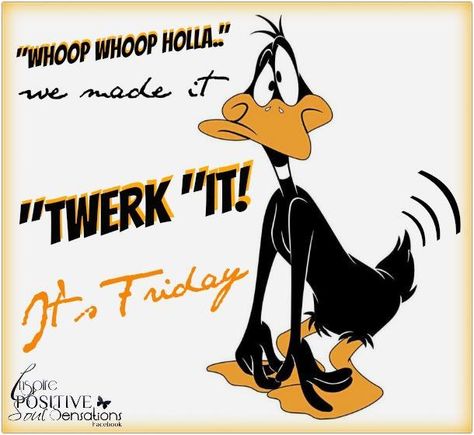 "TWERK IT" Happy Friday Funny, Inspire Positive Soul Sensations, Funny Good Morning Wishes, Friday Funny, Shop Small Business Quotes, Funny Friday, Good Morning Happy Saturday, Good Morning Friday, Good Morning Funny Pictures