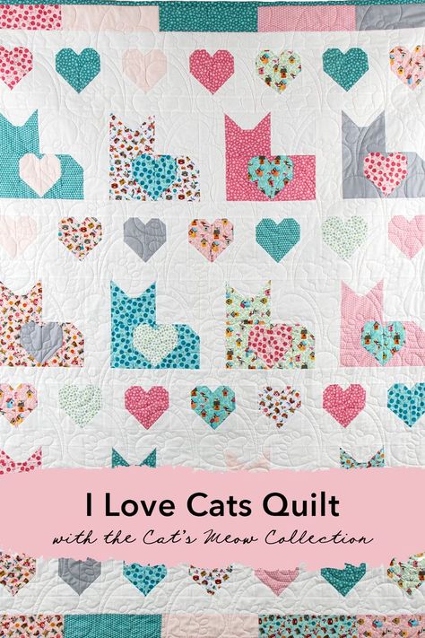 The perfect quilt pattern and fabric for cat lovers is here! Make the I Love Cats quilt pattern by Jedi Craft Girl with the Cat's Meow collection by Shawn Wallace! Cat Quilt Blocks Free Pattern, Cat Quilts Free Pattern, Cat Pattern Quilt, Free Cat Quilt Patterns, Cat Quilts Ideas, Cat Scratch Quilt Pattern, Kitten Quilt Pattern, Quilting Hearts, Kitty Quilt