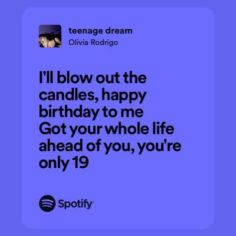 teenage dream Teenage Dream Lyrics, Dream Lyrics, Olivia Rodrigo Lyrics, Song Spotify, Lyrics Spotify, Spotify Lyrics, Dream On, Teenage Dream, Olivia Rodrigo