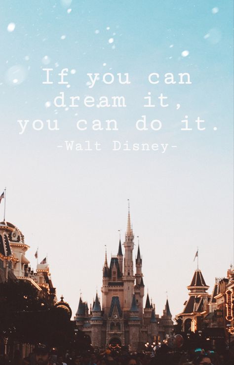 Good Senior Quotes Disney, Disney Quotes Inspirational Aesthetic, Walt Disney Quotes Aesthetic, Disney Trip Quotes, Castle Quotes Fairytale, Disney World Castle Wallpaper, Walt Disney Quotes Wallpaper, Famous Quotes Wallpaper, Disney Quotes Aesthetic