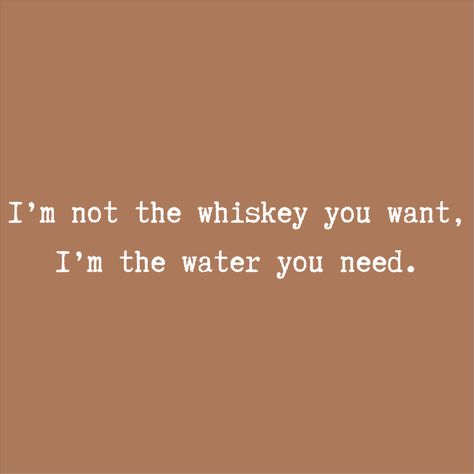 Whiskey Quotes Deep, I Am Not The Whiskey You Want, Im Content Quotes Life, You Are The Prize Quotes, Bitching Quotes Aesthetic, Anjali Aesthetic, Im The Prize, Aesthetic Sentences, Bittersweet Aesthetic