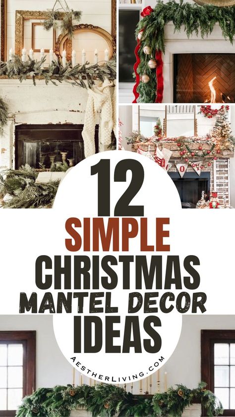 12 simple christmas mantel decor ideas Christmas Mantles Ideas Fireplaces, Simple Christmas Mantel, Christmas Mantle Decor Fireplaces, Mantle Christmas Decor Ideas, Garland On Mantle, Rustic Christmas Mantle, Christmas Mantel Ideas, Rustic Christmas Mantel, Christmas Fireplace Mantels