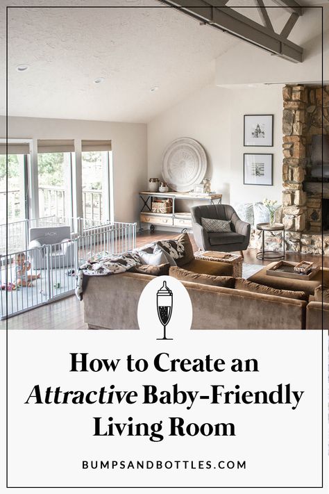 Tips for Creating an Attractive Baby-Friendly Living Room • Bumps and Bottles Living Room With Newborn, Playpen Living Room Ideas, Living Room Set Up For Newborn, Apartment Living Room Play Area, Crib In Living Room, Living Room Children Friendly, Living Room Playpen, Playpen Ideas Living Rooms, Living Room With Kids Play Area