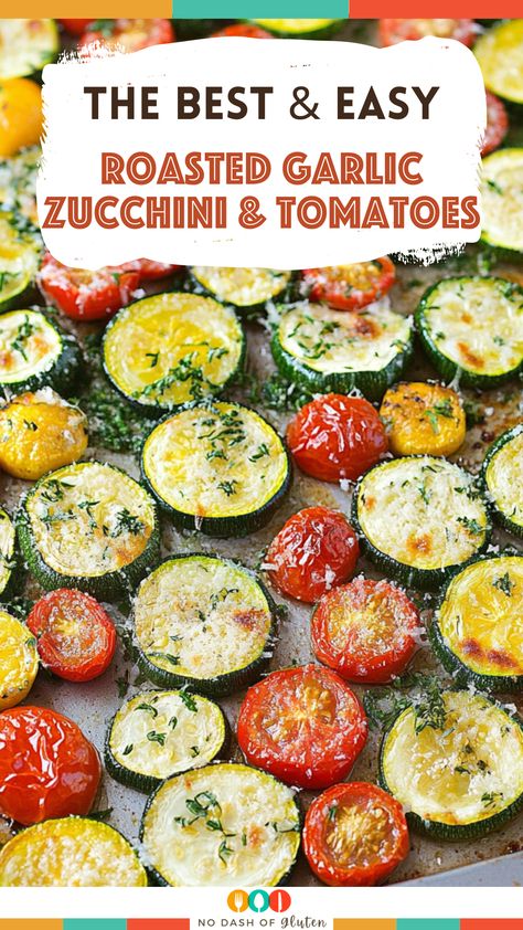 Zucchini And Tomato Recipes, Oven Roasted Zucchini And Squash, Zucchini And Squash Recipes, Best Spaghetti Recipe, Garlic Zucchini, Zucchini And Tomatoes, Tomatoes Roasted, Roasted Zucchini, Tomato Dishes