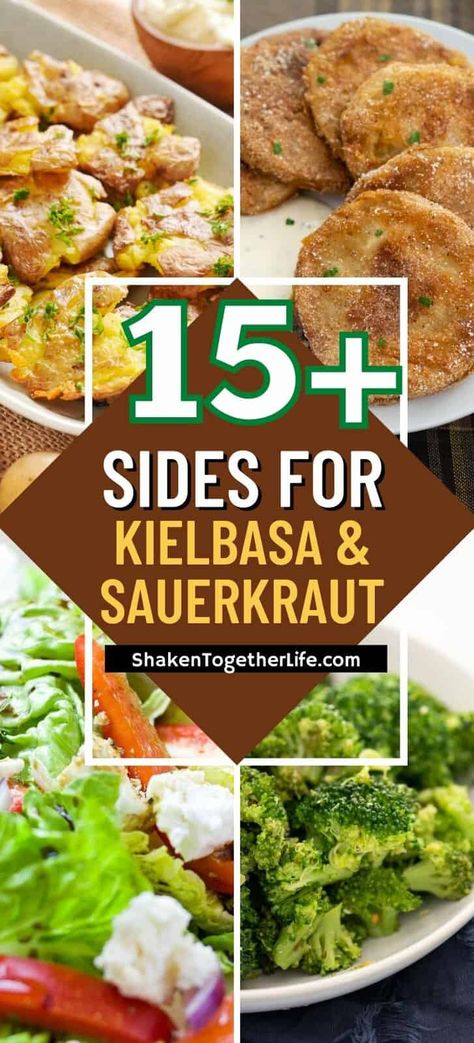 Sides To Go With Kielbasa, Keilbasa Sides, Saurkraut And Smoked Sausage, Saurkraut And Kielbasa Potatoes, Kielbasa Side Dish, Side Dishes For Kielbasa, Sides For Kielbasa, What To Serve With Kielbasa, Kielbasa Sides