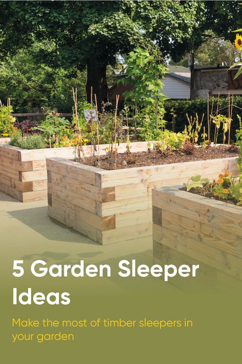 5 Garden Sleeper Ideas Raised Beds With Sleepers, Wooden Sleepers Garden, Garden Sleeper Ideas, Sleeper Wall, Sleepers In Garden, Veg Patch, Garden Therapy, Railway Sleepers, Garden Inspo