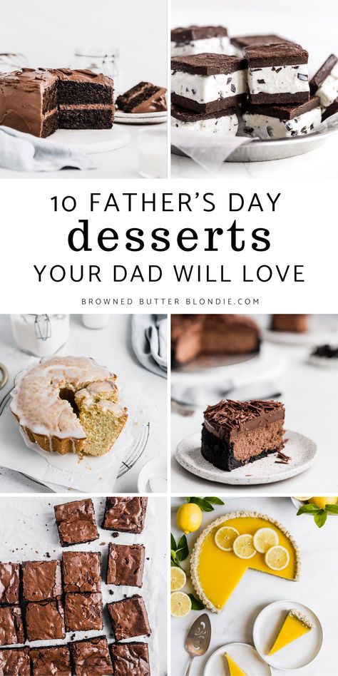 Here are 10 Father’s Day dessert ideas that says �“you’re the best”! These sweet treats are worthy of Dad’s special day. Bake up one of these easy and delicious desserts and treat your favorite guy to something sweet this Father’s Day. | Browned Butter Blondie #desserts #chocolate #fathersday Fathers Day Desert Ideas, Dessert Recipes For Fathers Day, Father Day Desserts, Fathers Day Desserts Recipes, Father's Day Dessert Ideas, Desserts For Father’s Day, Simple Father’s Day Dessert, Fathers Day Baked Goods, Father Day Dessert Ideas